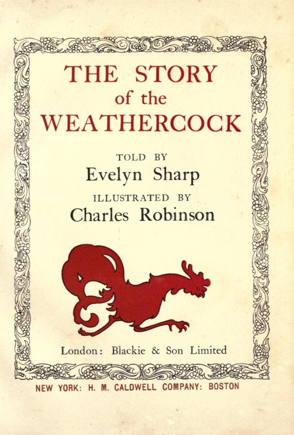 Charles Robinson - The Story of the Weathercock (title page)